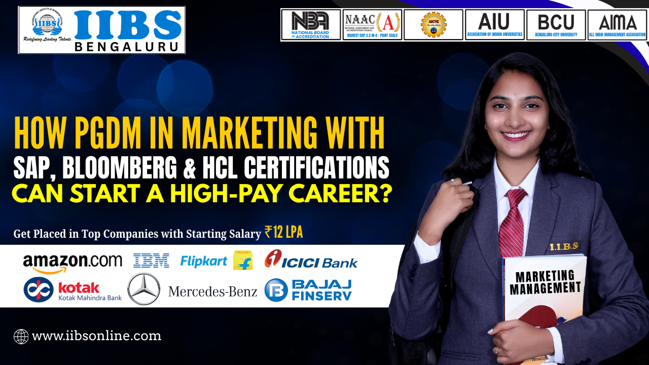 How PGDM in Marketing with SAP, Bloomberg & HCL Certifications Can Start a High-Pay Career?