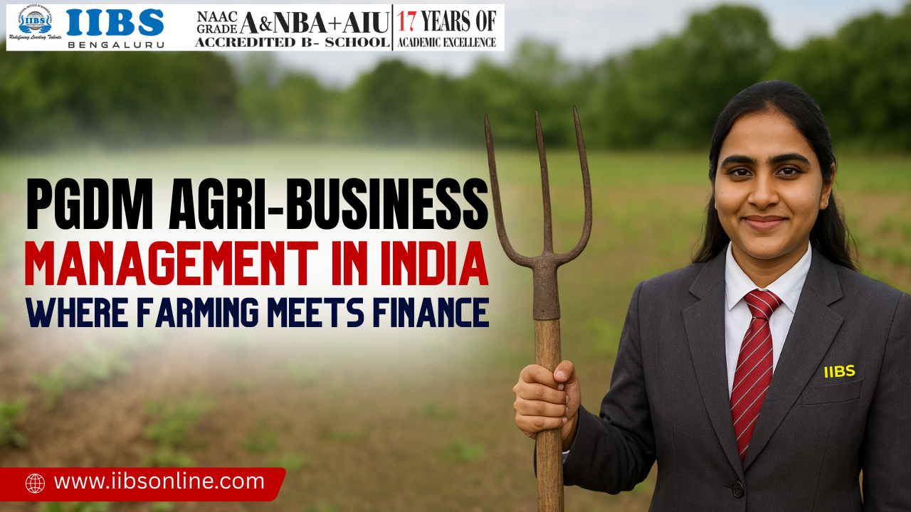PGDM Agri-Business Management in India Where Farming Meets Finance