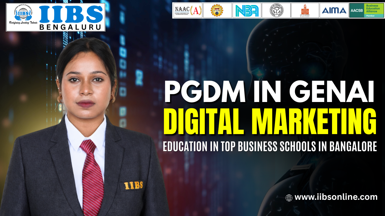 PGDM in GenAI Digital Marketing Education in Top Business Schools in Bangalore
