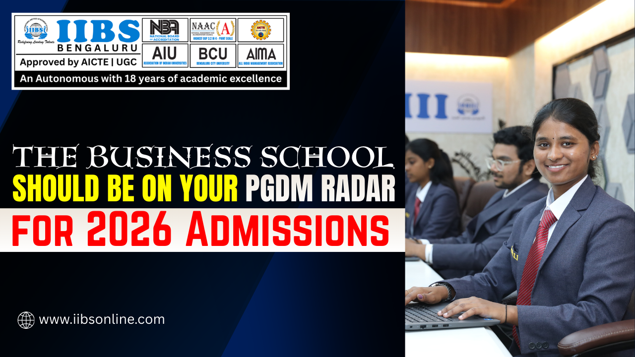 The Business School Should Be on Your PGDM Radar for 2026 Admissions