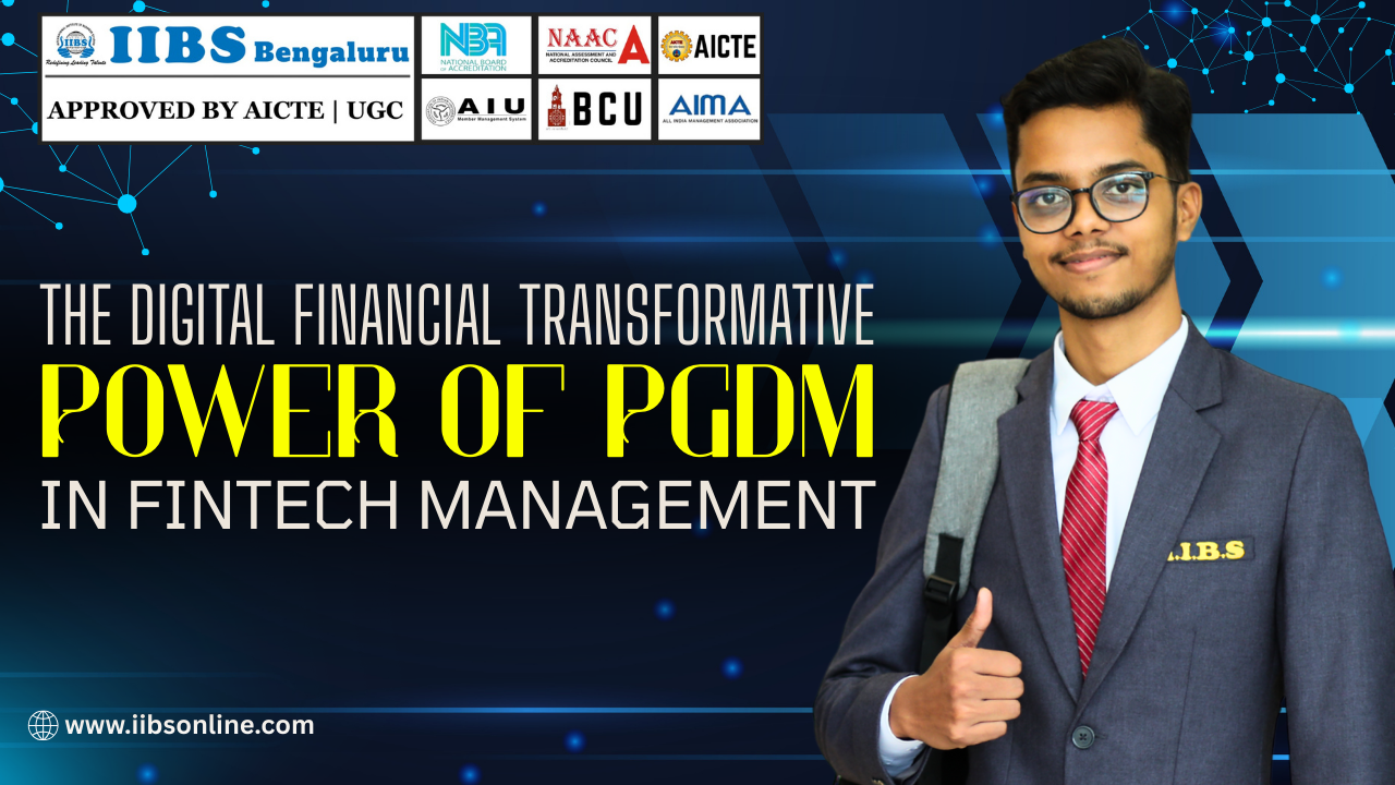 The Digital Financial Transformative Power of PGDM in FinTech Management